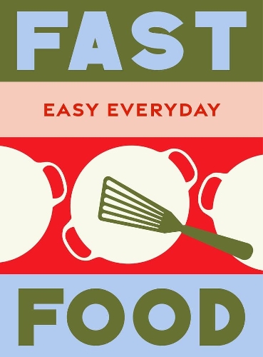 [object Object] «Fast Food: 180 simple triple-tested recipes», автор Murdoch Books Test Kitchen - фото №1