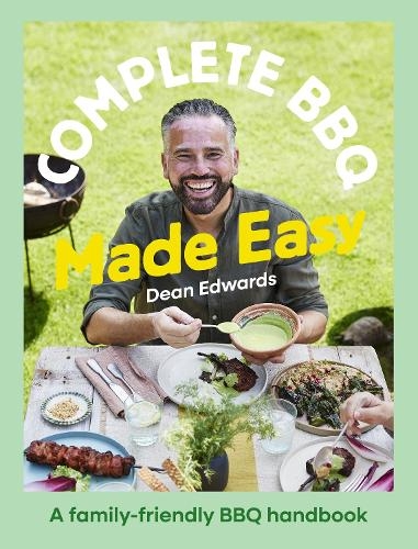 Бумажная книга «Complete BBQ Made Easy: A family-friendly BBQ handbook», автор Дин Эдвардс - фото №1