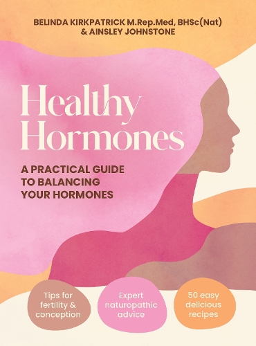 Бумажная книга «Healthy Hormones: A practical guide to balancing your hormones», автор Эйнсли Джонстон - фото №1