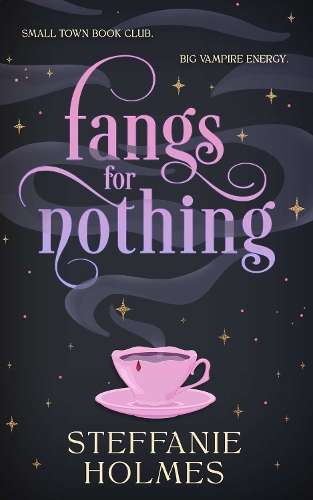 Паперова книга «Fangs for Nothing», автор Стеффані Голмс - фото №1
