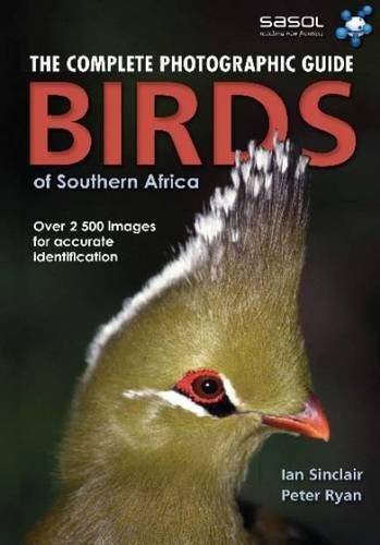 Паперова книга «Complete Photographic Field Guide Birds of Southern Africa», автор Ян Сінклер - фото №1