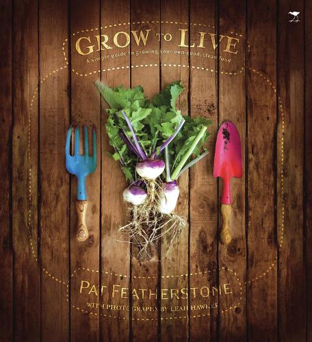 Бумажная книга «Grow to live», авторов Лия Хокер, Пэт Фезерстоун - фото №1