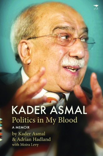 Паперова книга «Kader Asmal: Politics in my blood», авторів Адріан Гедланд, Кадер Асмал, Мойра Леві - фото №1