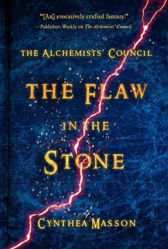 Бумажная книга «The Flaw In The Stone: The Alchemists' Council, Book 2», автор Синтия Массон - фото №1
