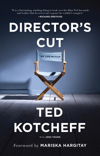 Паперова книга «Director's Cut: My Life in Film», автор Тед Котчефф - фото №1