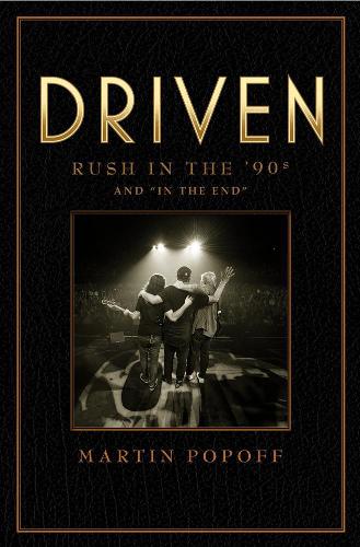 Бумажная книга «Driven: Rush In The 90s And 'in The End'», автор Мартин Попофф - фото №1