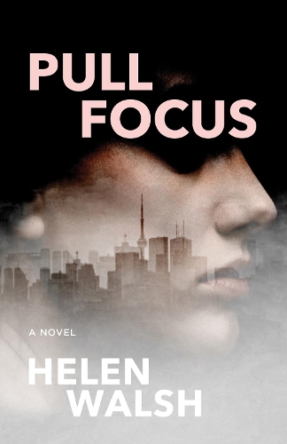 Бумажная книга «Pull Focus», автор Хелен Уолш - фото №1