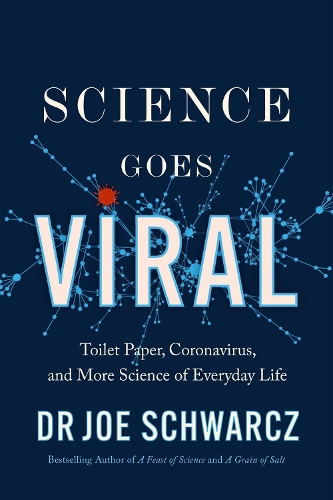 Бумажная книга «Science Goes Viral: Toilet Paper, Coronavirus, and More Science of Everyday Life», автор Джо Шварц - фото №1