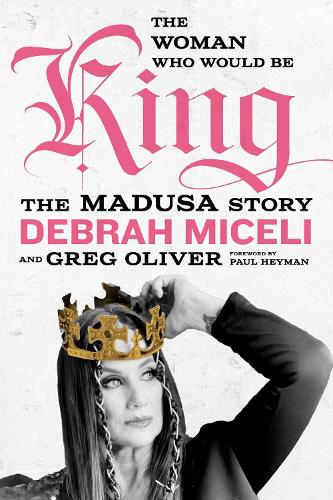 Бумажная книга «The Woman Who Would Be King: The MADUSA Story», авторов Дебра Мицели, Грег Оливер - фото №1