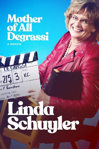 Бумажная книга «The Mother of All Degrassi: A Memoir», автор Линда Шуйлер - фото №1