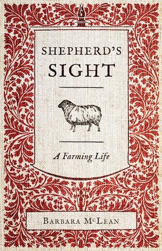 Бумажная книга «Shepherd's Sight: My Farming Life», автор Барбара Маклин - фото №1
