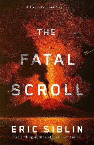Бумажная книга «The Fatal Scroll: A Herculaneum Mystery», автор Эрик Сиблин - фото №1