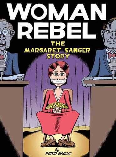 Бумажная книга «Woman Rebel: The Margaret Sanger Story», автор Питер Багге - фото №1