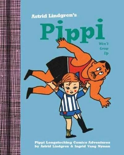 Бумажная книга «Pippi Won't Grow Up», автор Астрид Линдгрен - фото №1
