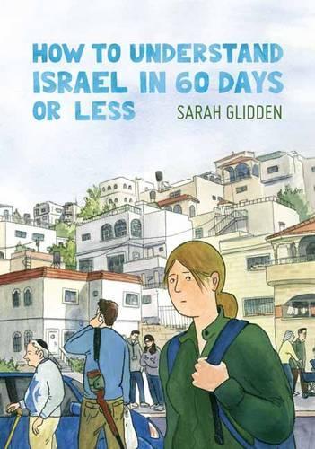Бумажная книга «How to Understand Israel in 60 Days or Less», автор Сара Глидден - фото №1