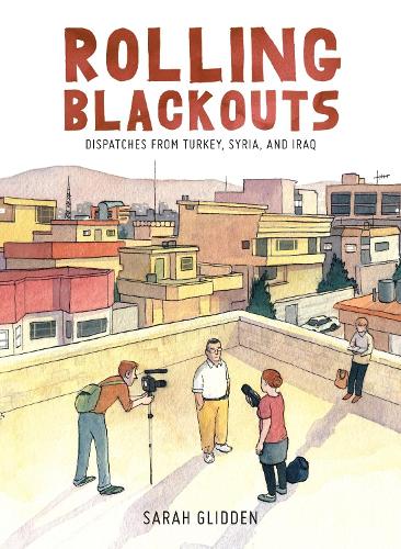 Бумажная книга «Rolling Blackouts: Dispatches from Turkey, Syria, and Iraq», автор Сара Глидден - фото №1