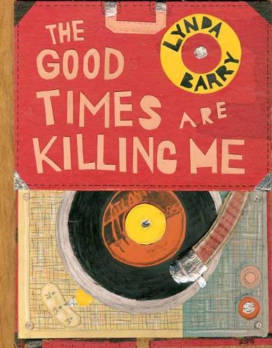 Бумажная книга «The Good Times are Killing Me», автор Линда Барри - фото №1