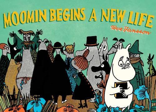 Паперова книга «Moomin Begins a New Life», автор Туве Янссон - фото №1