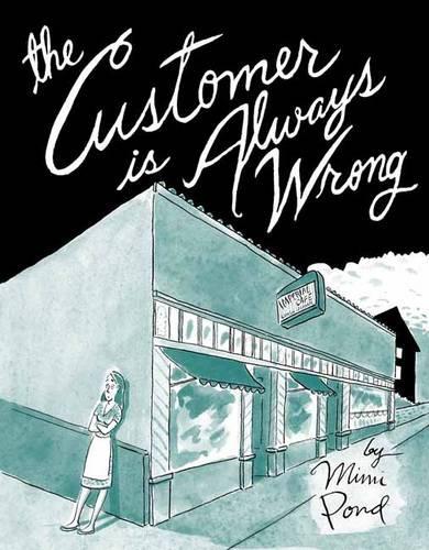 Бумажная книга «The Customer is Always Wrong», автор Мими Понд - фото №1