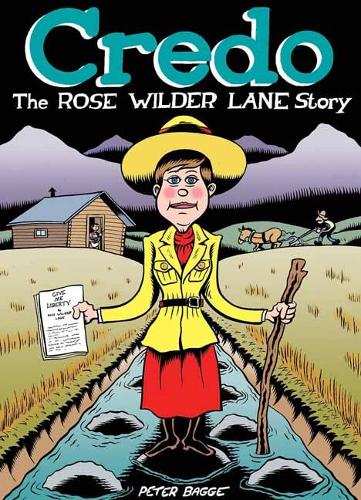 Бумажная книга «Credo: The Rose Wilder Lane Story», автор Питер Багге - фото №1