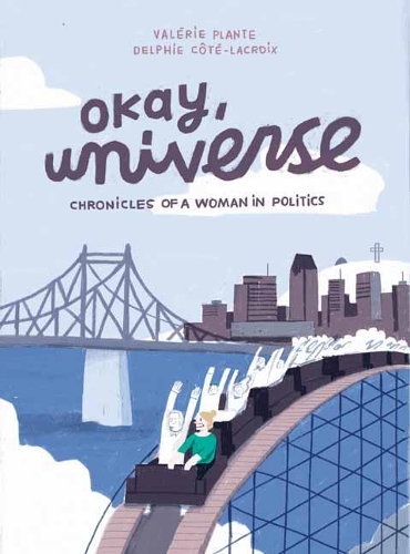 Бумажная книга «Okay, Universe: Chronicles of a Woman in Politics», автор Дельфи Котэ-Лакруа - фото №1