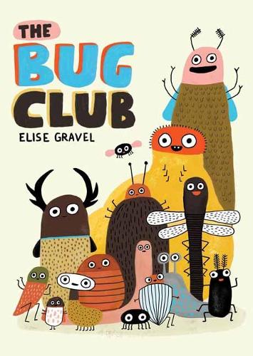 Бумажная книга «The Bug Club», автор Элиз Гравел - фото №1