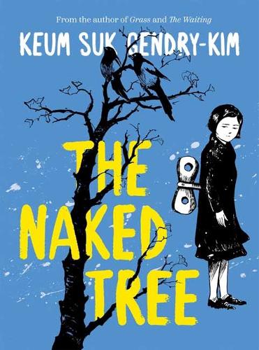 Бумажная книга «The Naked Tree», автор Кым Сук Гендри-Ким - фото №1