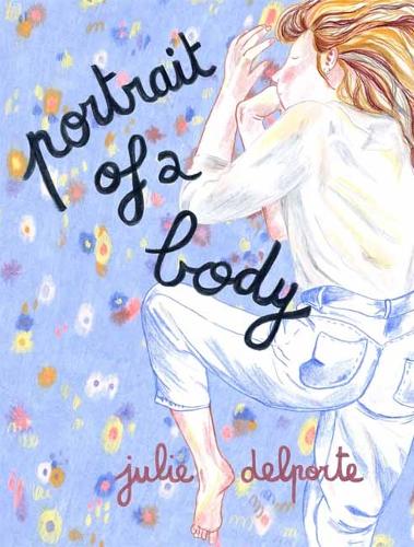 Бумажная книга «Portrait of a Body», автор Джули Дельпорт - фото №1