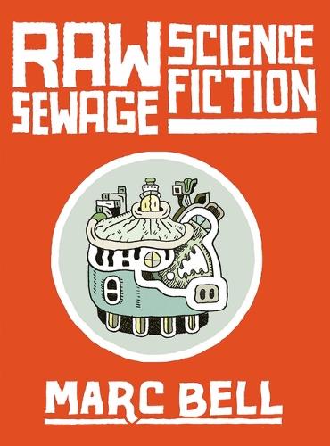 Бумажная книга «Raw Sewage Science Fiction», автор Марк Белл - фото №1