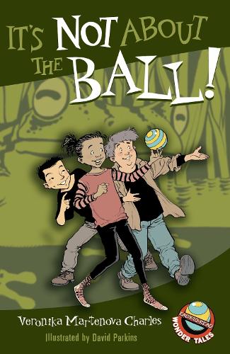 Бумажная книга «It's Not About The Ball!», авторов Дэвид Паркинс, Вероника Мартенова Шарль - фото №1