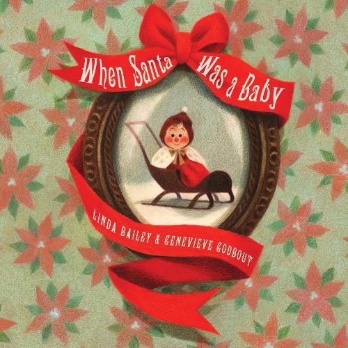 Паперова книга «When Santa Was A Baby», автор Лінда Бейлі - фото №1