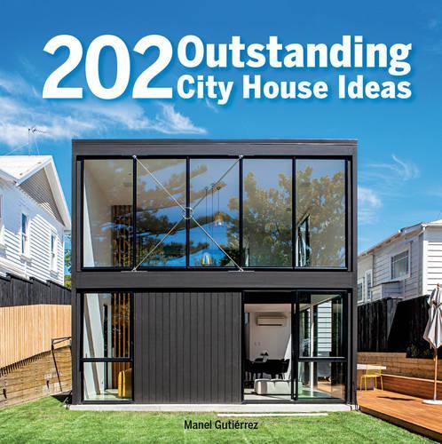 Паперова книга «202 Outstanding City House Ideas», автор Манель Гутьєррес - фото №1