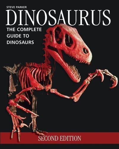 Паперова книга «Dinosaurus: The Complete Guide to Dinosaurs», автор Стів Паркер - фото №1