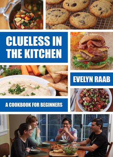 Паперова книга «Clueless in the Kitchen: Cooking for Beginners», автор Евелін Рааб - фото №1