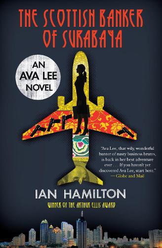 Бумажная книга «The Scottish Banker of Surabaya: An Ava Lee Novel: Book 5», автор Иэн Гамильтон - фото №1