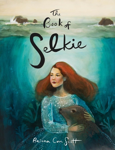 Бумажная книга «The Book of Selkie», автор Бриана Корр Скотт - фото №1