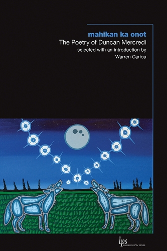 Бумажная книга «mahikan ka onot: The Poetry of Duncan Mercredi», автор Дункан Меркреди - фото №1
