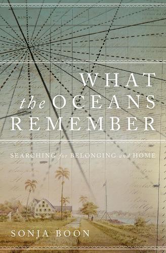 Бумажная книга «What the Oceans Remember: Searching for Belonging and Home», автор Соня Бун - фото №1