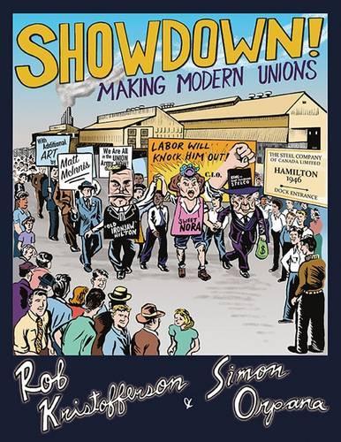 Бумажная книга «Showdown!: Making Modern Unions», авторов Роб Кристофферсон, Саймон Орпана - фото №1