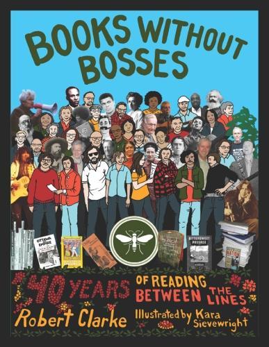 Паперова книга «Books without Bosses: Forty Years of Reading Between the Lines», автор Роберт Кларк - фото №1