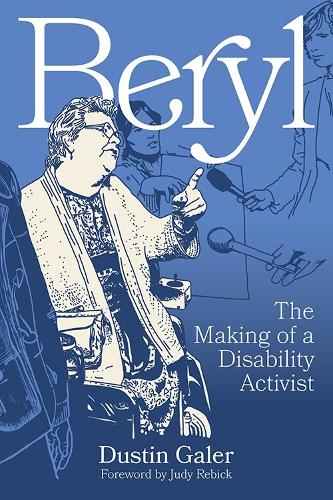 Бумажная книга «Beryl: The Making of a Disability Activist», автор Дастин Галер - фото №1