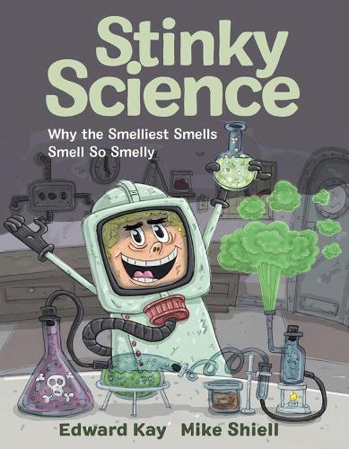 Бумажная книга «Stinky Science: Why the Smelliest Smells Smell So Smelly», автор Эдвард Кей - фото №1
