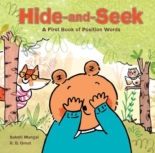 Бумажная книга «Hide-and-seek: A First Book of Position Words», авторов Р. Д. Орнот, Сакши Мангал - фото №1