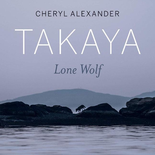 Бумажная книга «Takaya: Lone Wolf», автор Шерил Александр - фото №1