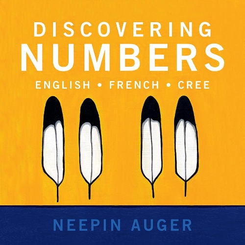 Паперова книга «Discovering Numbers: English * French * Cree», автор Ніпін Оже - фото №1