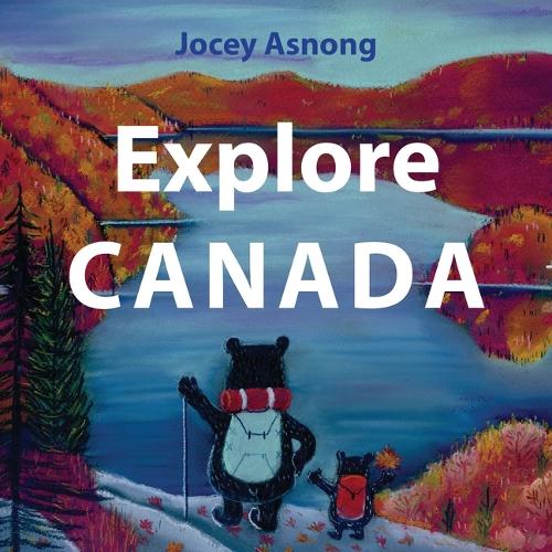 Бумажная книга «Explore Canada», автор Джоси Аснонг - фото №1
