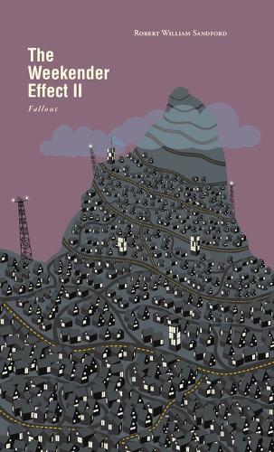 Паперова книга «The Weekender Effect II: Fallout», автор Роберт Вільям Сендфорд - фото №1