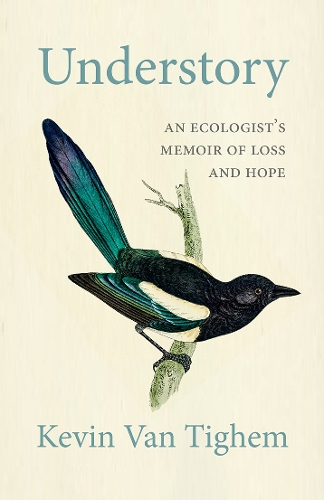 Бумажная книга «Understory: An Ecologist's Memoir of Loss and Hope», автор Кевин Ван Тигем - фото №1