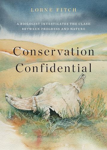 Бумажная книга «Conservation Confidential: A Biologist's Take on the Clash Between Progress and Nature», автор Лорн Фитч - фото №1