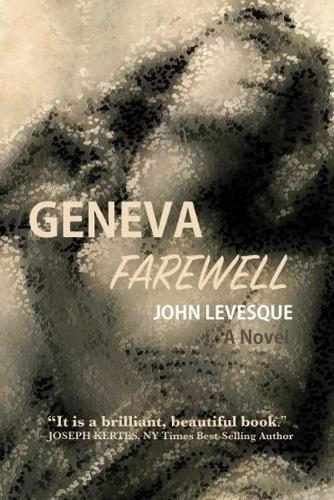 Паперова книга «Geneva Farewell: A Novel», автор Джон Левеск - фото №1